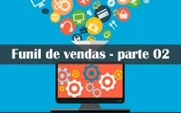 Funil de Vendas Parte 02 – Isca Digital