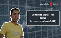 Demolição Digital – Por dentro do curso (atualizado 2016)