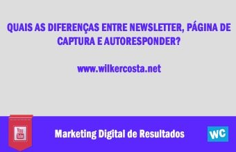 Quais as diferenças entre Newsletter, Página de captura e Autoresponder