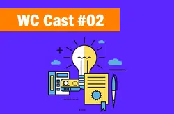 WC Cast #02 – 05 Erros Brutais de Copywriting Que Você Pode Estar Cometendo (e Como Consertá-los)