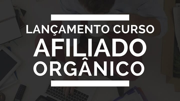 curso afiliado orgânico