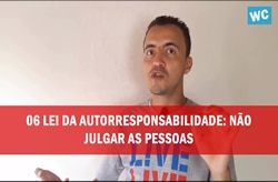 Sexta Lei da Autorresponsabilidade: Não Julgar as Pessoas