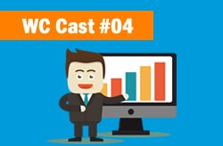 WC Cast 04 – 07 Táticas Não Convencionais De Marketing Que Funcionam Na Atualidade