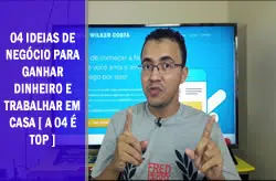 04 IDEIAS DE NEGÓCIOS Para Ganhar Dinheiro e Trabalhar em Casa Em 2018 [  A 04 DICA É TOP ]